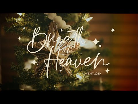 Breath of Heaven: Advent 2020 | Pastor Amy | Psalm 89:1-4
