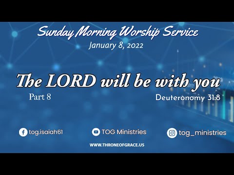 Irvine - Dec 11, 2022 - The Lord will be with you : Part 8 - Deuteronomy 31:8