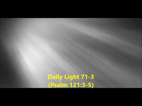 Daily Light March 11th, part 3 (Psalm 121:3-5)