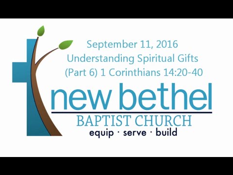 Sermon: Understanding Spiritual Gifts (Part 6) - 1 Corinthians 14:20-40