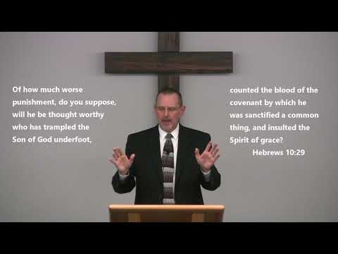 Hebrews 10:28-31 (12-04-2019)