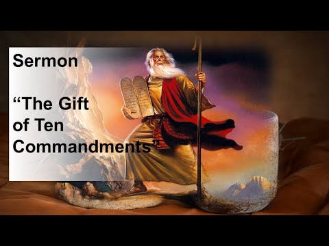 The Gift of the Ten Commandments | Exodus 20:1–4, 7–9, 12–20