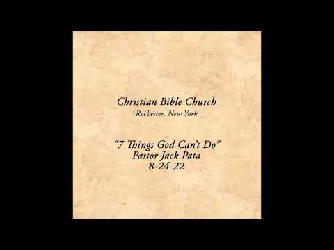 7 Things God Can't Do | Titus 1:2 | KJV Bible Study | 8-24-22 | Pastor Jack Pata