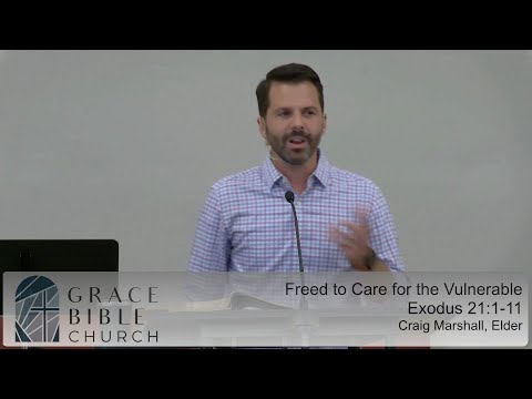 Freed to Care for the Vulnerable ~ Exodus 21:1-11