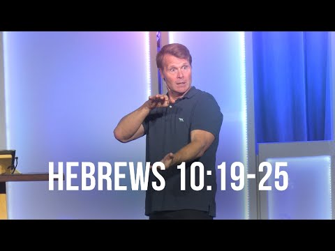 Hebrews 10:19-25