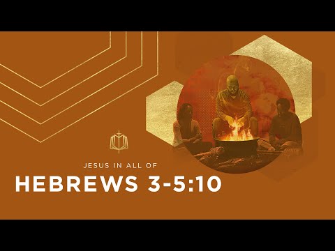 Hebrews 3-5:10 | A Better Rest | Bible Study