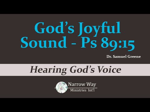 God's Joyful Sound, Psalms 89:15 - Hearing God's Voice