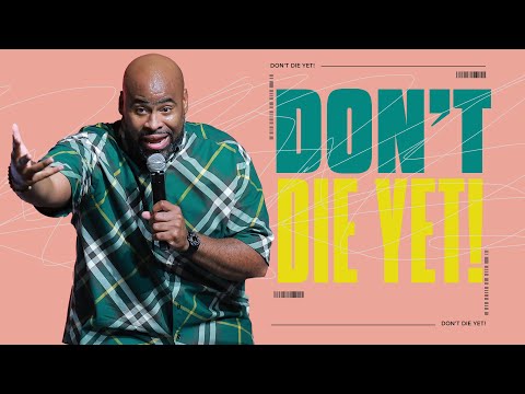 Pastor Leon McDonald // Don't Die Yet! // The Word Church