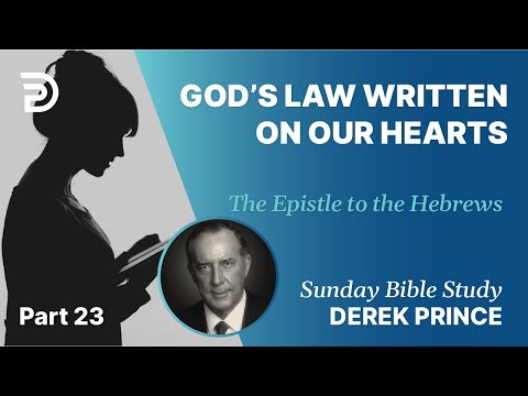 God's Law Written On Our Hearts | Part 23 | Sunday Bible Study With Derek | Hebrews