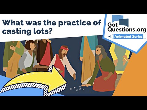 What was the practice of casting lots?  |  GotQuestions.org