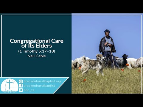 Congregational Care of Its Elders (1 Timothy 5:17–18)