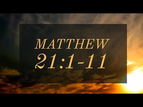 Matthew 21:1-11