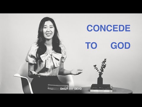 Make Better Decisions: Concede with God — Daily Devo  • John 16:13