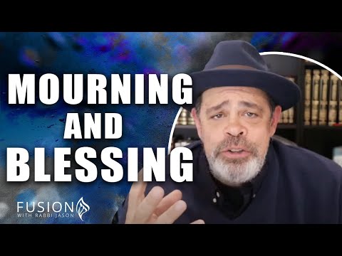 Mourning & Blessing, Uncover Unexpected Blessing: -A Look At Rabbi Jason Sobel's Sermon On The Mount