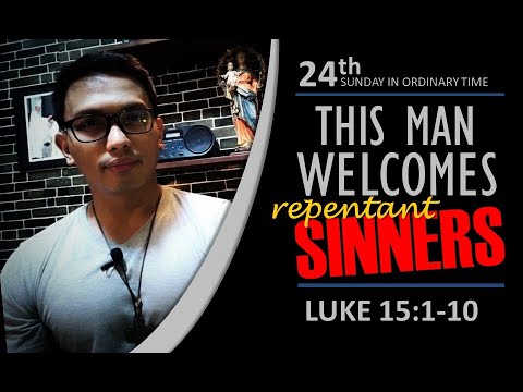 24th Sunday in Ordinary Time/ Luke 15:1-10