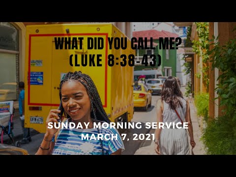 What Did You Call Me? (Luke 8:38-43)