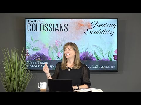 Colossians 1:15-23 • Who is Jesus? • Women of the Word