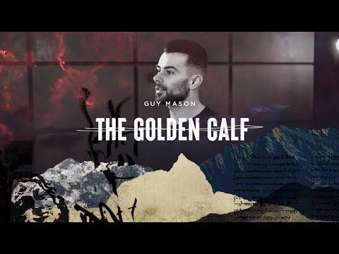 The Golden Calf (Exodus 32:1-33:7)