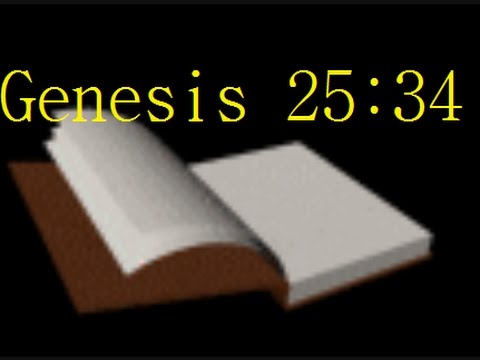 Genesis 25:34 -- Readings from the Holy Bible