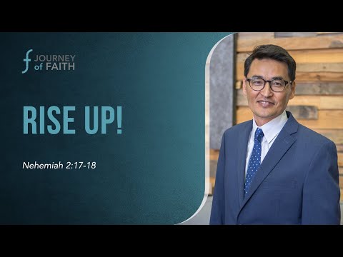 07/03/2022 | Rise Up! For The Glory of God | Nehemiah 2:17-18 | Pastor Oliver Lee
