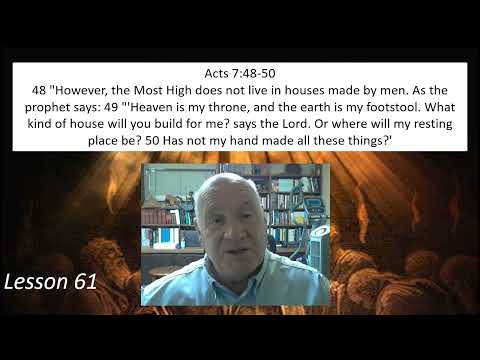 Acts 7:48-50 Lesson 61 June 14, 2022