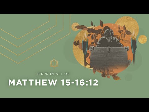 JESUS FEEDS 4,000 GENTILES | Bible Study | Matthew 15-16:12
