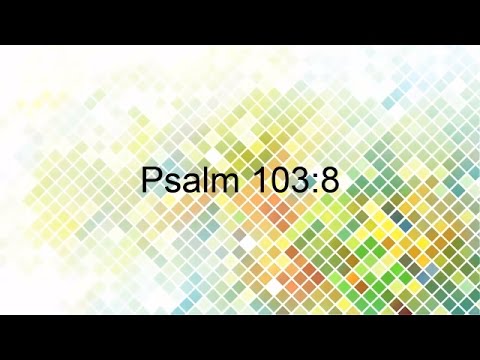Psalm 103:8 | Scripture Memory Verse Songs