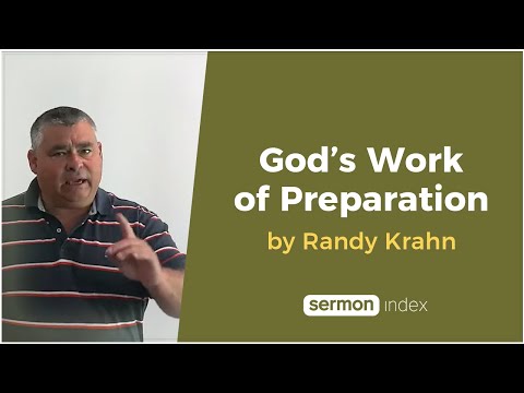 God's Work of Preparation by Randy Krahn