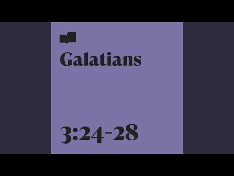 Galatians 3:24-28 (feat. Frontline Music)