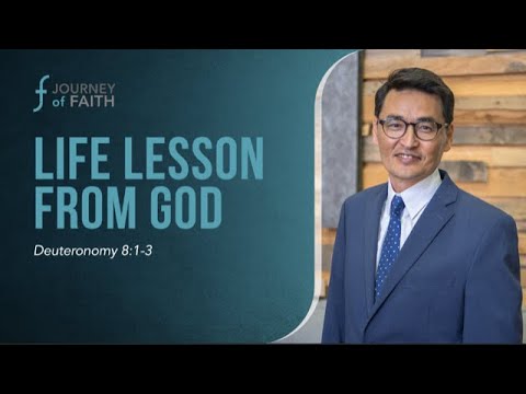 08/21/2022 Life Lessons from God | Deuteronomy 8:1-3 | Pastor Oliver Lee