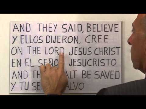 Acts 16:30-31 http://learnspanishthroughbible.blogspot.com