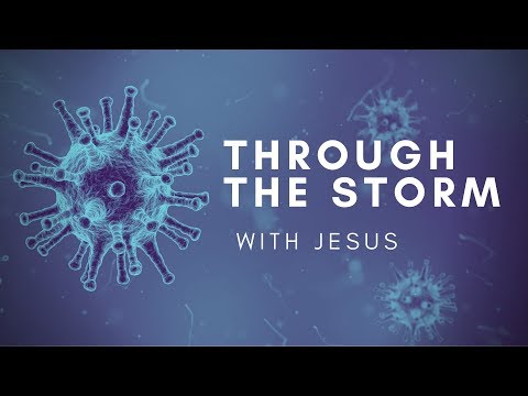 Through The Storm With Jesus [Matthew 8:23-27]
