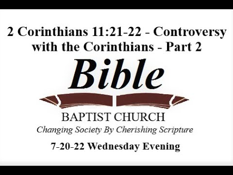 2 Corinthians 11:21-22 - Paul's Controversy with the Corinthians - Part 2