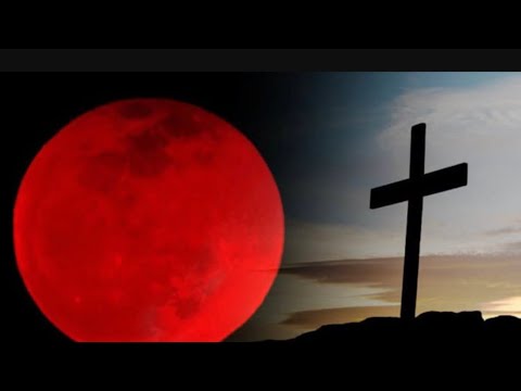 Super Blood Moon Bible Says About Celestial Signs Joel 2:31