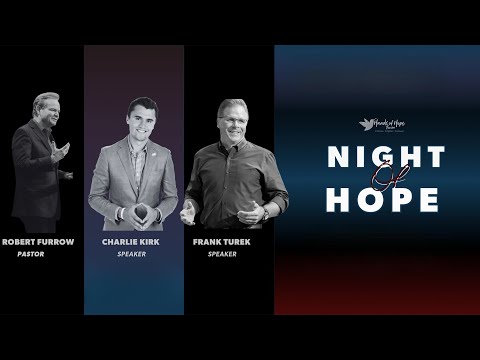 "A Night of Hope" With Charlie Kirk and Frank Turek (NEVER BEFORE RELEASED) | September 6, 2024