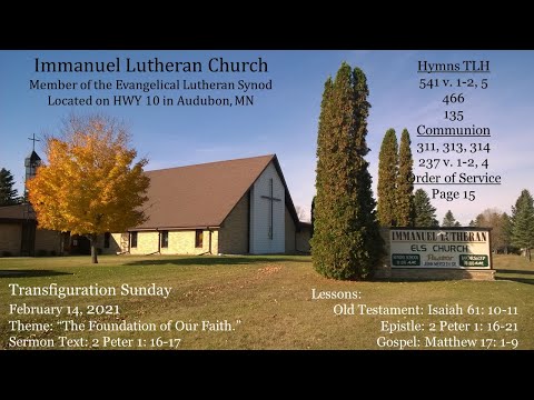 "The Foundation of Our Faith." 2 Peter 1: 16-17 Transfiguration Sunday February 14, 2021