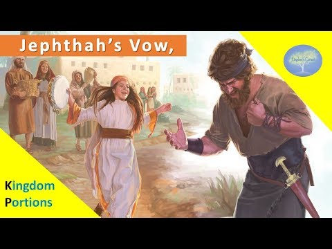 Jephthah's Vow - Leviticus 25-27:34 - Kingdom Portions