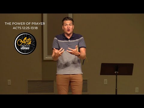 The Power of Prayer | Acts 11:19-12:25
