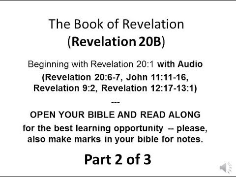 Revelation 20 B (Revelation 20:6-7) Bible Study Verse by Verse