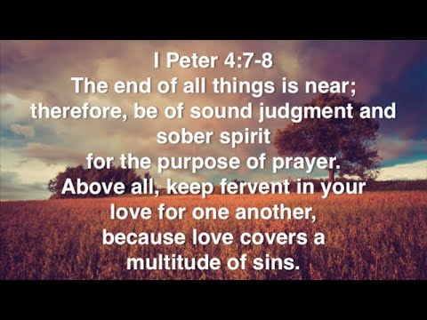 I Peter 4:7-8 (Command)