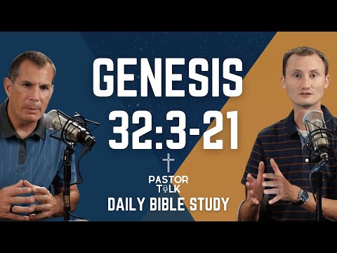 Jacob Attempts to Bribe his Brother Esau in Utter Fear | Genesis 31:3-21 | Pastor Talk