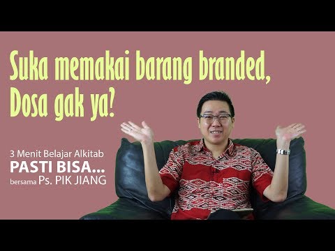 Memakai Barang Branded | Daniel 4:37 | Belajar Alkitab