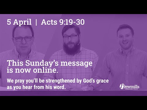 Sunday 5 April  |  Acts 9:19-30 'God at Work in Times of Change'