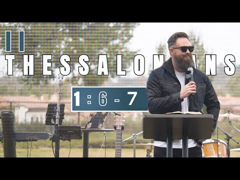 2 Thessalonians 1:6-7 | VISION City Church | Pastor Garid Beeler