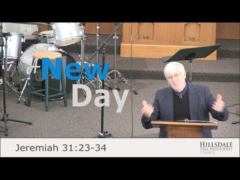 “New Day” – Jeremiah 31:15-40 {23-34}