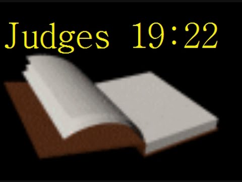 Judges 19:22 -- Readings from the Holy Bible