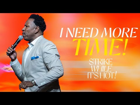 Dr. R.A. Vernon // I Need More Time! // The Word Church