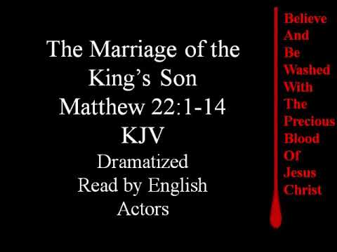 Jesus Said: "The Marriage of the King's Son", Matthew 22:1-14, KJV
