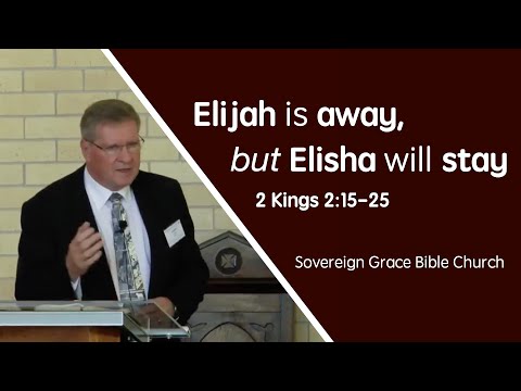 2 Kings 2:15-25 - Elijah is away, but Elisha will stay | Rev. Robert Aiken | 11 Aug 2019