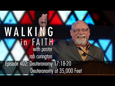 Episode 402: Deuteronomy 17:18-20 - Deuteronomy at 35,000 Feet
